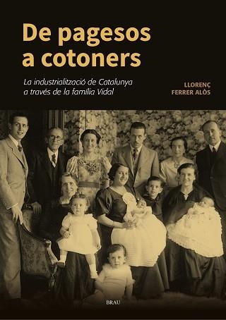 DE PAGESOS A COTONERS | 9788418096372 | FERRER ALÒS, LLORENÇ | Llibreria Aqualata | Comprar llibres en català i castellà online | Comprar llibres Igualada