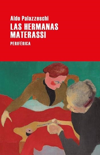 HERMANAS MATERASSI, LAS | 9788418838354 | PALAZZESCHI, ALDO | Llibreria Aqualata | Comprar llibres en català i castellà online | Comprar llibres Igualada