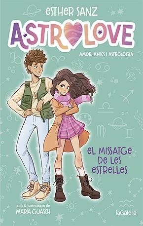 ASTROLOVE 2. EL MISSATGE DE LES ESTRELLES | 9788424670368 | SANZ, ESTHER | Llibreria Aqualata | Comprar llibres en català i castellà online | Comprar llibres Igualada