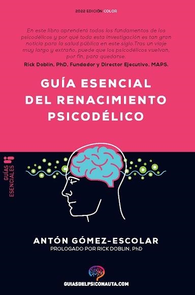 GUÍA ESENCIAL DE RENACIMIENTO PSICODÉLICO | 9788418943188 | GÓMEZ-ESCOLAR, ANTÓN | Llibreria Aqualata | Comprar llibres en català i castellà online | Comprar llibres Igualada