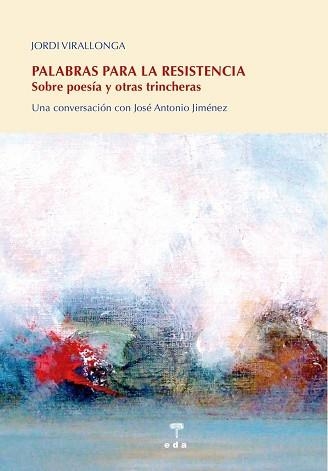 PALABRAS PARA LA RESISTENCIA | 9788412209952 | VIRALLONGA EGUREN, JORDI | Llibreria Aqualata | Comprar llibres en català i castellà online | Comprar llibres Igualada