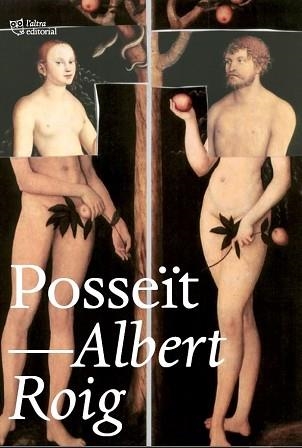 POSSEÏT | 9788412508680 | ROIG ANTÓ, ALBERT | Llibreria Aqualata | Comprar llibres en català i castellà online | Comprar llibres Igualada