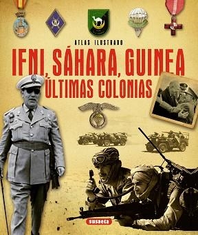 IFNI, SÁHARA, GUINEA. ÚLTIMAS COLONIAS | 9788467733259 | MARÍN FERRER, EMILIO | Llibreria Aqualata | Comprar llibres en català i castellà online | Comprar llibres Igualada