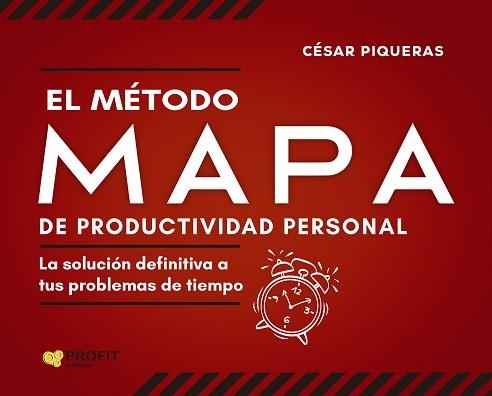 METODO MAPA DE PRODUCTIVIDAD PERSONAL, EL | 9788418464942 | PIQUERAS GÓMEZ DE ALBACETE, CÉSAR | Llibreria Aqualata | Comprar llibres en català i castellà online | Comprar llibres Igualada