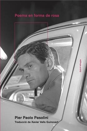 POEMA EN FORMA DE ROSA | 9788418693069 | PASOLINI, PIER PAOLO | Llibreria Aqualata | Comprar llibres en català i castellà online | Comprar llibres Igualada