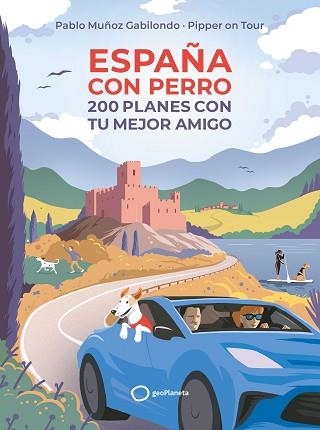 ESPAÑA CON PERRO | 9788408256045 | MUÑOZ GABILONDO, PABLO | Llibreria Aqualata | Comprar llibres en català i castellà online | Comprar llibres Igualada