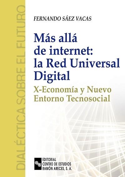 MAS ALLA DE INTERNET: LA RED UNIVERSAL DIGITAL | 9788480046299 | SAEZ, FERNANDO | Llibreria Aqualata | Comprar llibres en català i castellà online | Comprar llibres Igualada