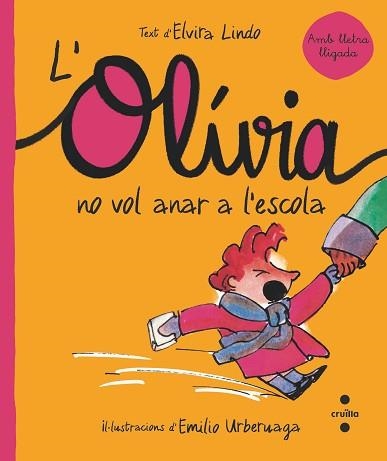 OLIVIA NO VOL ANAR A L'ESCOLA, L' | 9788466150866 | LINDO, ELVIRA | Llibreria Aqualata | Comprar llibres en català i castellà online | Comprar llibres Igualada