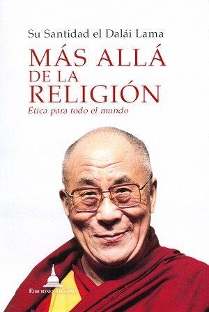 MAS ALLÁ DE LA RELIGIÓN:  ÉTICA PARA TODO EL MUNDO | 9788494532719 | DALAI LAMA | Llibreria Aqualata | Comprar llibres en català i castellà online | Comprar llibres Igualada