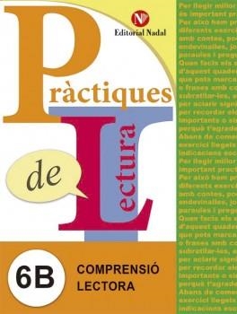 PRACTIQUES DE LECTURA 6B. COMPRENSIO LECTORA | 9788478876419 | A.A.V.V. | Llibreria Aqualata | Comprar libros en catalán y castellano online | Comprar libros Igualada