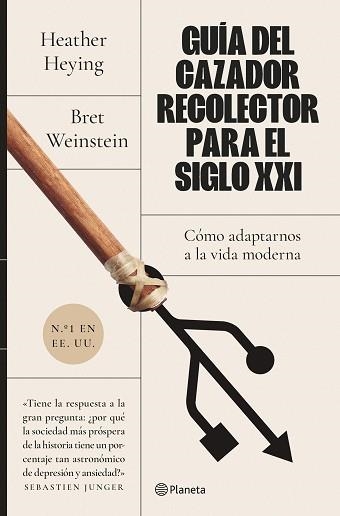 GUÍA DEL CAZADOR-RECOLECTOR PARA EL SIGLO XXI | 9788408255932 | WEINSTEIN, BRET/HEYING, HEATHER | Llibreria Aqualata | Comprar llibres en català i castellà online | Comprar llibres Igualada