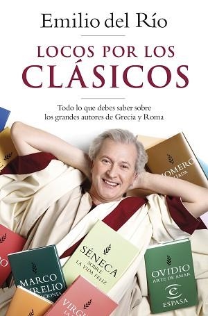 LOCOS POR LOS CLÁSICOS | 9788467061963 | RÍO, EMILIO DEL | Llibreria Aqualata | Comprar llibres en català i castellà online | Comprar llibres Igualada