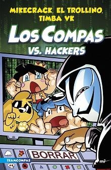 COMPAS 7. LOS COMPAS VS. HACKERS | 9788427050006 | MIKECRACK, EL TROLLINO Y TIMBA VK | Llibreria Aqualata | Comprar libros en catalán y castellano online | Comprar libros Igualada