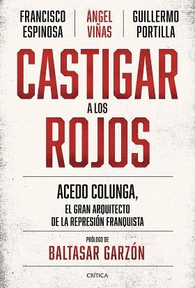 CASTIGAR A LOS ROJOS | 9788491994244 | VIÑAS, ÁNGEL / ESPINOSA, FRANCISCO / PORTILLA, GUILLERMO | Llibreria Aqualata | Comprar libros en catalán y castellano online | Comprar libros Igualada