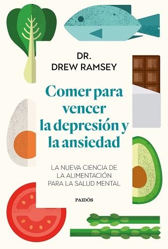 COMER PARA VENCER LA DEPRESIÓN Y LA ANSIEDAD | 9788449339486 | RAMSEY, DR. DREW | Llibreria Aqualata | Comprar llibres en català i castellà online | Comprar llibres Igualada