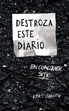 DESTROZA ESTE DIARIO EN CUALQUIER SITIO | 9788449339691 | SMITH, KERI | Llibreria Aqualata | Comprar llibres en català i castellà online | Comprar llibres Igualada