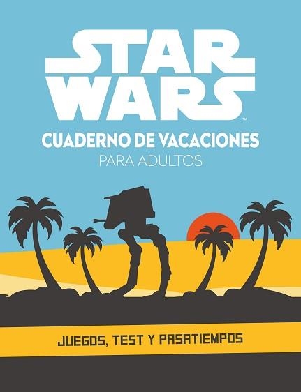 STAR WARS. CUADERNO DE VACACIONES PARA ADULTOS | 9788408253501 | STAR WARS | Llibreria Aqualata | Comprar llibres en català i castellà online | Comprar llibres Igualada