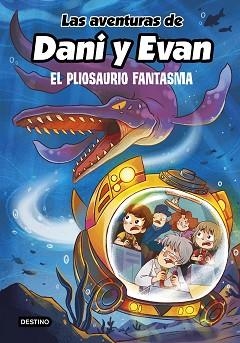 AVENTURAS DE DANI Y EVAN 6, LAS. EL PLIOSAURIO FANTASMA | 9788408253792 | Llibreria Aqualata | Comprar llibres en català i castellà online | Comprar llibres Igualada