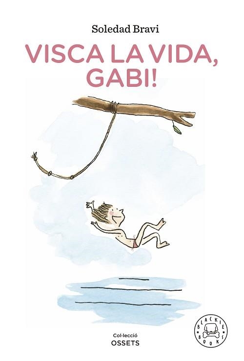 VISCA LA VIDA, GABI! | 9788419172198 | BRAVI, SOLEDAD | Llibreria Aqualata | Comprar llibres en català i castellà online | Comprar llibres Igualada