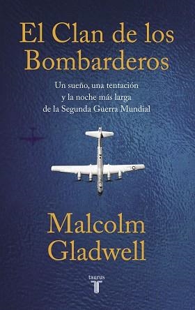 CLAN DE LOS BOMBARDEROS, EL | 9788430624591 | GLADWELL, MALCOLM | Llibreria Aqualata | Comprar llibres en català i castellà online | Comprar llibres Igualada