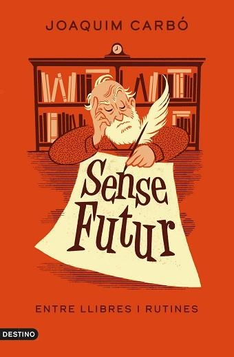 SENSE FUTUR | 9788497103381 | CARBÓ, JOAQUIM | Llibreria Aqualata | Comprar llibres en català i castellà online | Comprar llibres Igualada