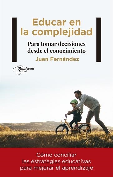 EDUCAR EN LA COMPLEJIDAD | 9788418927188 | FERNÁNDEZ, JUAN | Llibreria Aqualata | Comprar llibres en català i castellà online | Comprar llibres Igualada