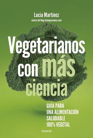 VEGETARIANOS CON MÁS CIENCIA | 9788449339349 | MARTÍNEZ, LUCÍA | Llibreria Aqualata | Comprar llibres en català i castellà online | Comprar llibres Igualada