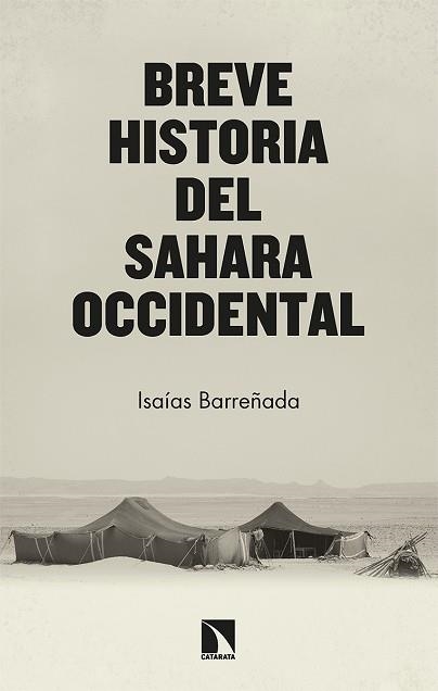 BREVE HISTORIA DEL SAHARA OCCIDENTAL | 9788413524962 | BARREÑADA BAJO, ISAÍAS | Llibreria Aqualata | Comprar llibres en català i castellà online | Comprar llibres Igualada