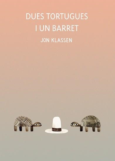 DUES TORTUGUES I UN BARRET | 9788418599071 | KLASSEN, JON | Llibreria Aqualata | Comprar llibres en català i castellà online | Comprar llibres Igualada