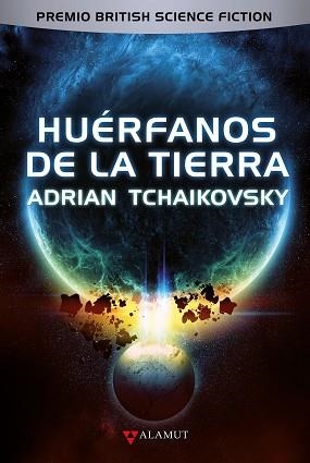 HUÉRFANOS DE LA TIERRA | 9788498891416 | TCHAIKOVSKY, ADRIAN | Llibreria Aqualata | Comprar libros en catalán y castellano online | Comprar libros Igualada