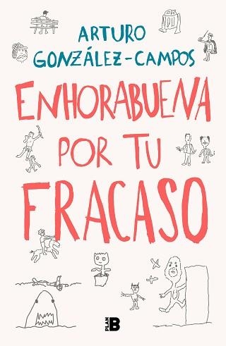 ENHORABUENA POR TU FRACASO | 9788418051197 | GONZÁLEZ-CAMPOS, ARTURO | Llibreria Aqualata | Comprar llibres en català i castellà online | Comprar llibres Igualada