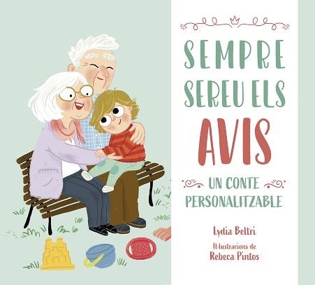 SEMPRE SEREU ELS AVIS | 9788448860509 | BELTRI, LYDIA/PINTOS, REBECA | Llibreria Aqualata | Comprar llibres en català i castellà online | Comprar llibres Igualada