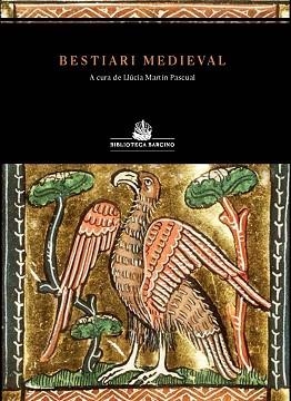 BESTIARI MEDIEVAL | 9788472269057 | ANÒNIM/MARTÍN, LLÚCIA | Llibreria Aqualata | Comprar llibres en català i castellà online | Comprar llibres Igualada