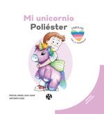 MI UNICORNIO POLIESTER | 9788418971839 | CANO, ANTONIO  | Llibreria Aqualata | Comprar llibres en català i castellà online | Comprar llibres Igualada