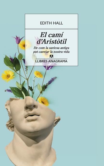 CAMÍ D'ARISTÒTIL, EL | 9788433918093 | HALL, EDITH | Llibreria Aqualata | Comprar libros en catalán y castellano online | Comprar libros Igualada