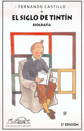 SIGLO DE TINTIN,EL. BIOGRAFIA | 9788495642448 | CASTILLO, FERNANDO | Llibreria Aqualata | Comprar llibres en català i castellà online | Comprar llibres Igualada