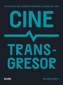 CINE TRANSGRESOR | 9788419094131 | HAYDN SMITH, IAN | Llibreria Aqualata | Comprar llibres en català i castellà online | Comprar llibres Igualada