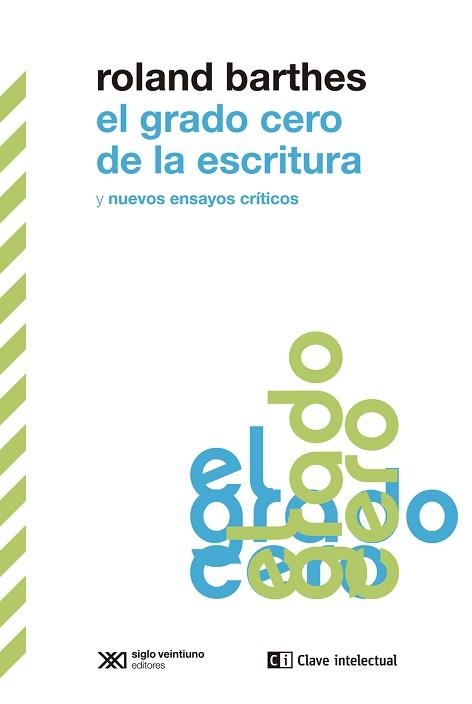 GRADO CERO DE LA ESCRITURA Y NUEVOS ENSAYOS CRÍTICOS, EL | 9788412533637 | BARTHES, ROLAND | Llibreria Aqualata | Comprar llibres en català i castellà online | Comprar llibres Igualada