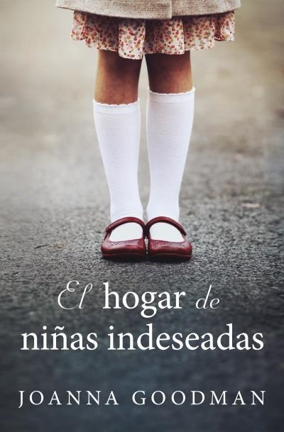 HOGAR DE NIÑAS INDESEADAS, EL | 9788416622856 | GOODMAN, JOANNA | Llibreria Aqualata | Comprar libros en catalán y castellano online | Comprar libros Igualada