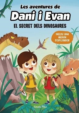 AVENTURES DE DANI I EVAN 1, LES. EL SECRET DELS DINOSAURES | 9788413893044 | LAS AVENTURAS DE DANI Y EVAN | Llibreria Aqualata | Comprar llibres en català i castellà online | Comprar llibres Igualada