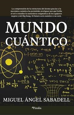 MUNDO CUÁNTICO | 9788418965302 | SABADELL, MIGUEL ÁNGEL  | Llibreria Aqualata | Comprar llibres en català i castellà online | Comprar llibres Igualada