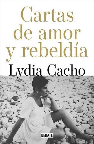 CARTAS DE AMOR Y DE REBELDÍA | 9788418967146 | CACHO, LYDIA | Llibreria Aqualata | Comprar llibres en català i castellà online | Comprar llibres Igualada