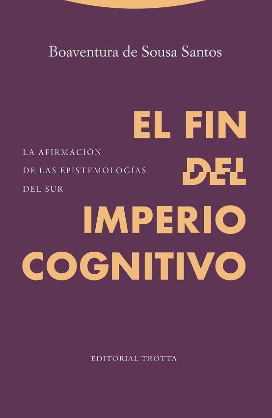 FIN DEL IMPERIO COGNITIVO, EL | 9788498797800 | SANTOS, BOAVENTURA DE SOUSA | Llibreria Aqualata | Comprar llibres en català i castellà online | Comprar llibres Igualada