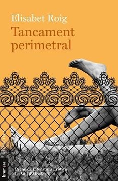 TANCAMENT PERIMETRAL | 9788413582771 | ROIG, ELISABET | Llibreria Aqualata | Comprar llibres en català i castellà online | Comprar llibres Igualada