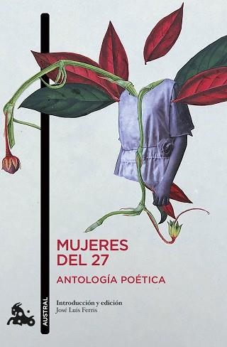 MUJERES DEL 27. ANTOLOGÍA POÉTICA | 9788408256342 | FERRIS, JOSÉ LUIS | Llibreria Aqualata | Comprar llibres en català i castellà online | Comprar llibres Igualada