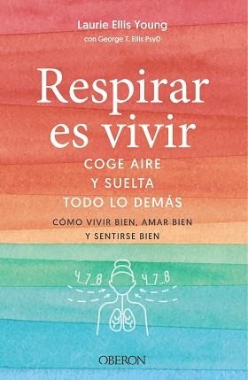 RESPIRAR ES VIVIR | 9788441546103 | ELLIS YOUNG, LAURIE / ELLIS, GEORGE T. | Llibreria Aqualata | Comprar llibres en català i castellà online | Comprar llibres Igualada