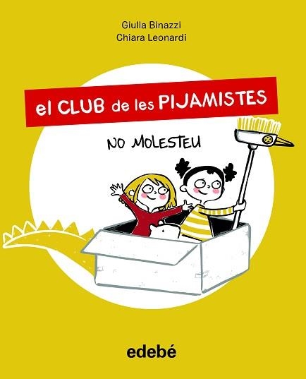 CLUB DE LES PIJAMISTES 1, EL. NO MOLESTEU | 9788468356211 | BINAZZI, GIULA | Llibreria Aqualata | Comprar llibres en català i castellà online | Comprar llibres Igualada