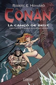 CÒNAN. LA CANÇÓ DE BELIT | 9788418292835 | HOWARD, ROBERT E. | Llibreria Aqualata | Comprar llibres en català i castellà online | Comprar llibres Igualada