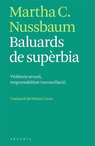 BALUARDS DE SUPÈRBIA | 9788412471731 | NUSSBAUM, MARTHA C. | Llibreria Aqualata | Comprar libros en catalán y castellano online | Comprar libros Igualada