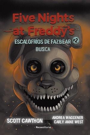 FIVE NIGHTS AT FREDDY'S. ESCALOFRÍOS DE FAZBEAR #2. BUSCA | 9788418870217 | CAWHTON, SCOTT/COOPER, ELLEY | Llibreria Aqualata | Comprar llibres en català i castellà online | Comprar llibres Igualada